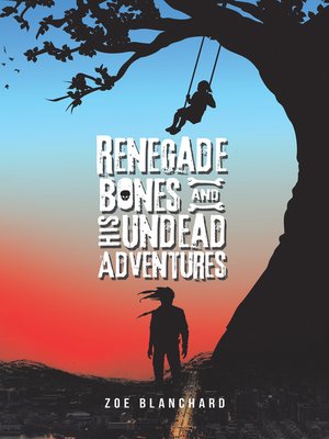 cover image of Renegade Bones and His Undead Adventures